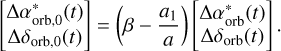 Mathematical equation: $\left[ {\matrix{ {\Delta \alpha _{{\rm{orb}},0}^*(t)}\cr {\Delta {\delta _{{\rm{orb}},0}}(t)}\cr } } \right] = \left( {\beta- {{{a_1}} \over a}} \right)\left[ {\matrix{ {\Delta \alpha _{{\rm{orb}}}^*(t)}\cr {\Delta {\delta _{{\rm{orb}}}}(t)}\cr } } \right].$