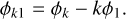 Mathematical equation: ${\phi _{k1}} = {\phi _k}k{\phi _1}.$