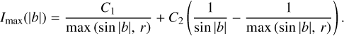 Mathematical equation: ${I_{{\rm{max}}}}(|b|) = {{{C_1}} \over {\max (\sin |b|,r)}} + {C_2}\left( {{1 \over {\sin |b|}} - {1 \over {\max (\sin |b|,r)}}} \right).\qquad$