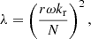 Mathematical equation: $$ \begin{aligned} \lambda&= \left( \frac{r\omega k_{\rm r}}{N} \right)^2 , \end{aligned} $$