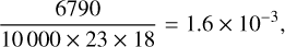 Mathematical equation: \frac{6790}{10{\,}000 \times 23 \times 18} = 1.6 \times 10^{-3},