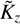Mathematical equation: $\[\tilde{K}_{z}\]$