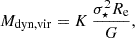 Mathematical equation: $$ \begin{aligned} M_{\rm dyn,vir} = K\,\frac{\sigma _{\star }^{2} R_{\rm e}}{G}, \end{aligned} $$