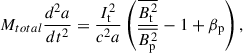 Mathematical equation: $$ \begin{aligned} M_{total}\frac{d^2 a}{dt^2} = \frac{I_{\rm t}^2}{c^2 a} \left( \frac{\overline{B_{\rm t}^2}}{\overline{B_{\rm p}^2}} - 1 + \beta _{\rm p} \right), \end{aligned} $$