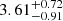 Mathematical equation: $ 3.61^{+0.72}_{-0.91} $