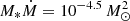 Mathematical equation: $ M_*\dot{M} = 10^{-4.5}\,M_\odot^2 $