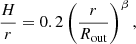 Mathematical equation: $$ \begin{aligned} \frac{H}{r} = 0.2 \left(\frac{r}{R_{\mathrm{out} }}\right)^{\beta }, \end{aligned} $$