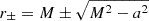 Mathematical equation: $ r_{\pm } = M \pm \sqrt{M^2 - a^2} $