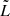 Mathematical equation: $ \tilde{L} $