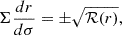 Mathematical equation: $$ \begin{aligned} \Sigma \frac{dr}{d\sigma }&= \pm \sqrt{\mathcal{R} (r)},\end{aligned} $$