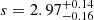 Mathematical equation: $ s=2.97^{+0.14}_{-0.16} $