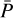 Mathematical equation: ${\bar P}$