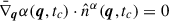 Mathematical equation: $ \bar{\nabla}_{\boldsymbol{q}} \alpha(\boldsymbol{q}, t_c) \cdot \hat{n}^{\alpha}(\boldsymbol{q}, t_c) = 0 $
