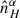 Mathematical equation: $ \hat{n}_H^{\alpha} $