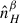 Mathematical equation: $ \hat{n}_H^{\beta} $