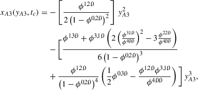 Mathematical equation: $$ \begin{aligned} x_{A3}(y_{A3}, t_c) =&- \left[ \frac{\phi ^{1,2,0}}{ 2 \left( 1 - \phi ^{0,2,0} \right)^2} \right] \, y_{A3}^2 \\&- \Bigg [ \frac{\phi ^{1,3,0} + \phi ^{3,1,0} \left( 2\left(\frac{\phi ^{3,1,0}}{\phi ^{4,0,0}}\right)^2 - 3\frac{\phi ^{2,2,0}}{\phi ^{4,0,0}} \right) }{6\left( 1 - \phi ^{0,2,0} \right)^3} \nonumber \\&+ \frac{ \phi ^{1,2,0} }{\left( 1 - \phi ^{0,2,0} \right)^4} \left(\frac{1}{2} \phi ^{0,3,0}-\frac{\phi ^{1,2,0} \phi ^{3,1,0}}{\phi ^{4,0,0}}\right) \Bigg ] \, y_{A3}^3,\nonumber \end{aligned} $$