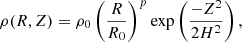 Mathematical equation: $$ \begin{aligned} \rho (R,Z)&= \rho _{\mathrm{0} } \left(\frac{R}{R_{0}} \right)^{p} \exp \left(\frac{-Z^{2}}{2H^{2}} \right),\end{aligned} $$