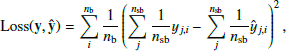 Mathematical equation: $$ \begin{aligned} \text{ Loss}(\mathbf y , \mathbf {\hat{y}} ) = \sum _i^{n_{\rm b}} \frac{1}{n_{\rm b}} \left( \sum _j^{n_{\text{sb}}} \frac{1}{n_{\text{sb}}} y_{j,i} - \sum _j^{n_{\text{sb}}} \frac{1}{n_{\text{sb}}} \hat{y}_{j,i} \right)^2 , \end{aligned} $$