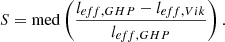 Mathematical equation: $$ \begin{aligned} S = \mathrm{med} \left(\frac{l_{eff, GHP} - l_{eff, Vik}}{l_{eff, GHP}}\right). \end{aligned} $$