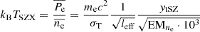 Mathematical equation: $$ \begin{aligned} k_{\rm B} {T_{\rm SZX}} = \frac{\overline{P_{\rm e}}}{\overline{n_{\rm e}}} = \frac{m_{\rm e}c^2}{\sigma _{\rm T}} \frac{1}{\sqrt{l_{\mathrm{eff} }}} \frac{{ y}_{\rm tSZ}}{\sqrt{\mathrm{EM} _{n_{\rm e}} \cdot 10^3}} \end{aligned} $$