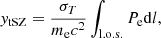 Mathematical equation: $$ \begin{aligned} { y}_{\mathrm{tSZ} } = \frac{\sigma _T}{m_{\rm e}c^2} \int _{\rm l.o.s.} P_{\rm e} \mathrm{d} l, \end{aligned} $$