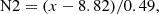 Mathematical equation: $$ \begin{aligned}&\mathrm{N2} = (x-8.82)/0.49, \end{aligned} $$