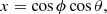 Mathematical equation: $$ \begin{aligned} x&= \cos {\phi } \cos {\theta },\end{aligned} $$