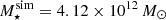 Mathematical equation: $ M_{\star}^{\mathrm{sim}} = 4.12 \times 10^{12}\,M_{\odot} $