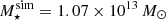Mathematical equation: $ M_{\star}^{\mathrm{sim}} = 1.07 \times 10^{13}\,M_{\odot} $