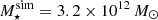 Mathematical equation: $ M_{\star}^{\mathrm{sim}} = 3.2 \times 10^{12}\,M_{\odot} $