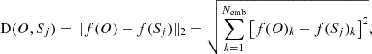 Mathematical equation: $$ \begin{aligned} \mathrm{D}(O, S_j) = \Vert f(O) - f(S_j)\Vert _2 = \sqrt{\sum _{k = 1}^{N_{\rm emb}} \left[f(O)_k - f(S_j)_k\right]^2}, \end{aligned} $$