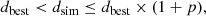 Mathematical equation: $$ \begin{aligned} d_{\rm best} < d_{\rm sim} \le d_{\rm best} \times (1 + p), \end{aligned} $$
