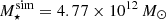 Mathematical equation: $ M_{\star}^{\mathrm{sim}} = 4.77 \times 10^{12}\,M_{\odot} $