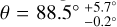 Mathematical equation: $\theta = 88.5^\circ\,{^{+5.7^{\circ}}_{-0.2^{\circ}}}$