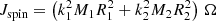 Mathematical equation: $$ \begin{aligned} J_\mathrm{spin}&= \left( k_1^2 M_1 R_1^2 + k_2^2 M_2 R_2^2 \right)\,\Omega \end{aligned} $$