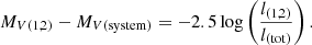 Mathematical equation: $$ \begin{aligned} M_{V(1,2)}-M_{V(\mathrm{system})}&=-2.5\log \left(\frac{l_{(1,2)}}{l_{(\mathrm{tot})}}\right). \end{aligned} $$