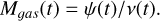 Mathematical equation: ${M_{gas}}\left( t \right) = \psi \left( t \right)/v\left( t \right).$