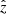 Mathematical equation: $ {\hat{z}} $