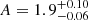 Mathematical equation: $ A=1.9^{+0.10}_{-0.06} $