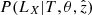 Mathematical equation: $ P(L_X|T,\theta,{\hat{z}}) $
