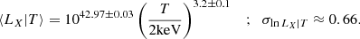 Mathematical equation: $$ \begin{aligned} \langle L_X|T \rangle = 10^{42.97\pm 0.03} \left( \frac{T}{2 \mathrm{keV}} \right)^{3.2 \pm 0.1} \;\;\;;\;\; \sigma _{\ln L_X | T} \approx 0.66 . \end{aligned} $$