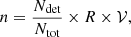 Mathematical equation: $$ \begin{aligned} n = \frac{N_{\rm det}}{N_{\rm tot}} \times R \times \mathcal{V} , \end{aligned} $$
