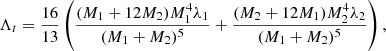 Mathematical equation: $$ \begin{aligned} \Lambda _t = \frac{16}{13} \left(\frac{(M_1 + 12 M_2) M_1^4 \lambda _1}{(M_1 + M_2)^5} + \frac{(M_2 + 12 M_1) M_2^4 \lambda _2}{(M_1 + M_2)^5} \right), \end{aligned} $$