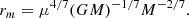 Mathematical equation: $$ \begin{aligned} r_m = \mu ^{4/7}(GM)^{-1/7}{M}^{-2/7}. \end{aligned} $$
