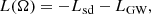 Mathematical equation: $$ \begin{aligned} L(\Omega ) = -L_{\mathrm{sd}} - L_{\mathrm{GW}}, \end{aligned} $$