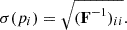 Mathematical equation: $$ \begin{aligned} \sigma (p_i) = \sqrt{(\boldsymbol{\mathrm{F} }^{-1})_{ii}}. \end{aligned} $$
