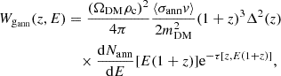 Mathematical equation: $$ \begin{aligned} W_{\mathrm{g}_{\rm ann}}(z, E)&= \frac{(\Omega _{\rm DM}\rho _{\rm c})^2}{4\pi }\frac{\langle \sigma _{\text{ann}}v \rangle }{2m_{\rm DM}^2}(1+z)^3 \Delta ^2(z) \nonumber \\&\quad \times \frac{\mathrm{d} N_{\rm ann}}{\mathrm{d} E}[E(1+z)]\mathrm{e}^{-\tau [z, E(1+z)]}, \end{aligned} $$