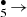 Mathematical equation: $ _{5}^{\bullet}\,{\rightarrow} $