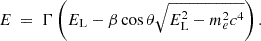 Mathematical equation: $$ \begin{aligned} E \ = \ \Gamma \left( E_{\rm L} - \beta \cos \theta \sqrt{E_{\rm L}^2 - m_{e}^2 c^4} \right) . \end{aligned} $$