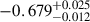 Mathematical equation: $ -0.679^{+0.025}_{-0.012} $